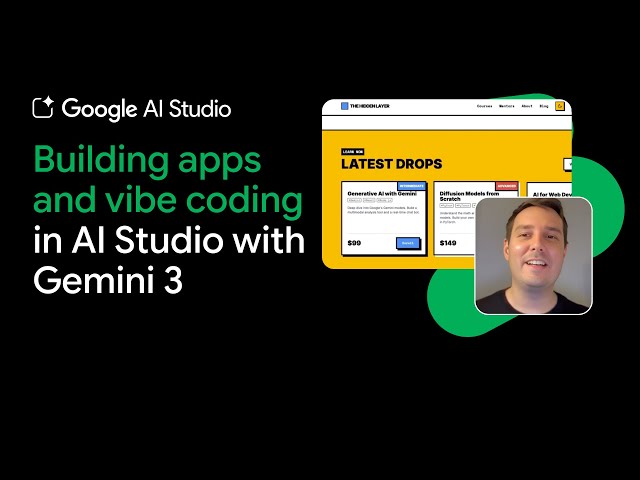 Vibe coding with Gemini 3 in AI Studio