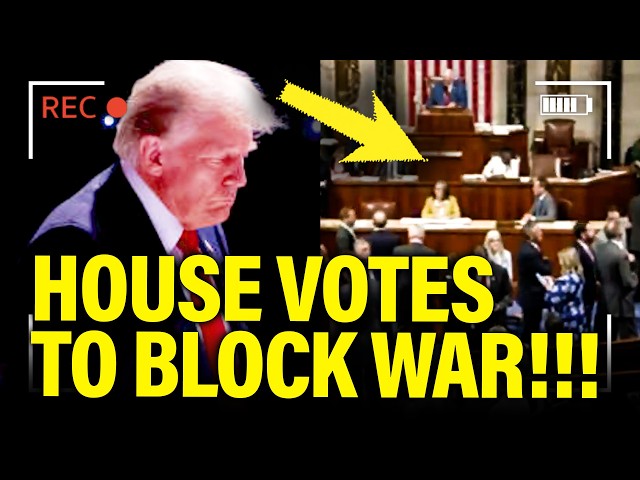 Trump BLINDSIDED by House WAR POWERS VOTE!!!!