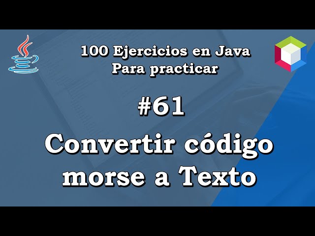 61. Convert Morse to Text | 100 Java exercises to practice ✅