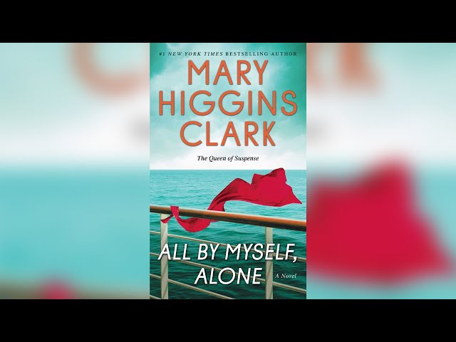 All By Myself, Alone by Mary Higgins Clark | Audiobooks Full Length