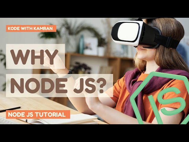 Node JS Tutorial - 0 - Introduction to Node JS | Learn Web Development