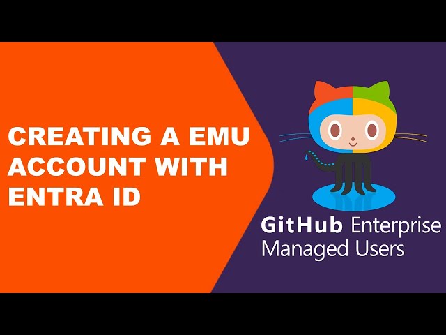 How to Create and Set Up a GitHub Enterprise Account with Managed Users (EMU) | Step-by-Step Guide