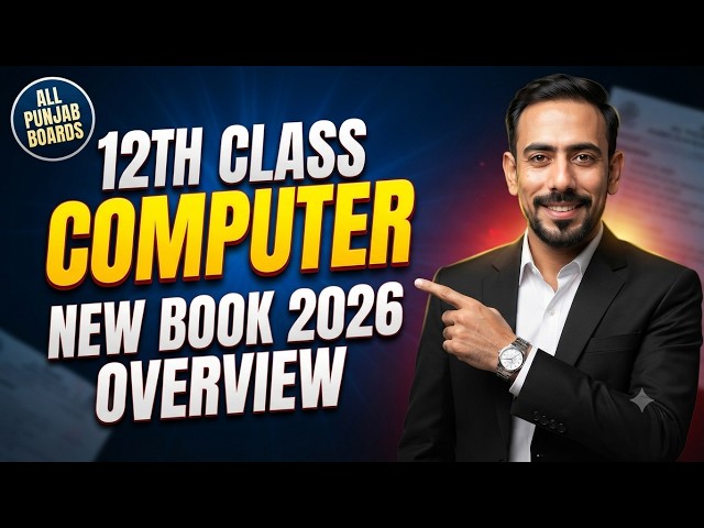 12th Class Computer New Book 2026 Overview | ICS Part 2 Syllabus