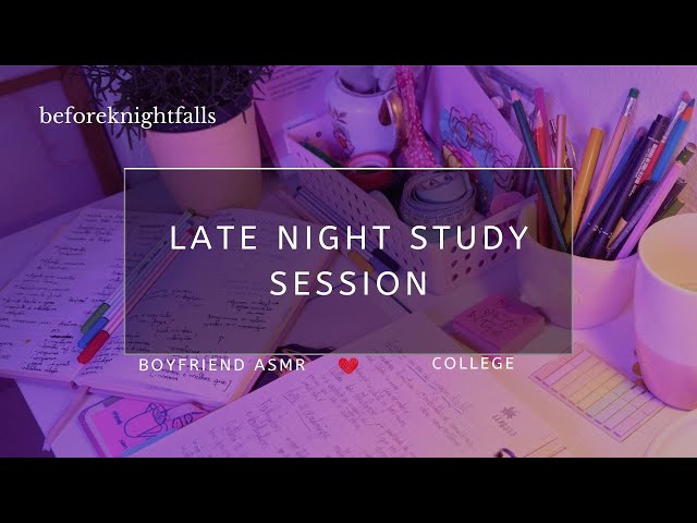 ASMR: late night study session