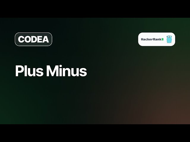 Plus Minus | Hackerrank Solution | Golang