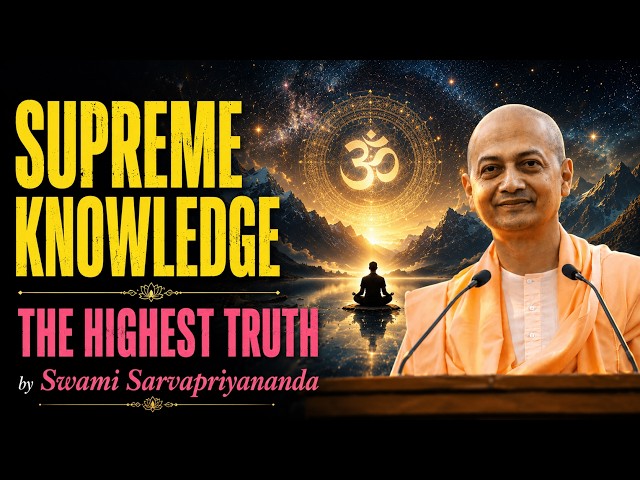 The Hidden Nectar of Self-Knowledge | Advaita Vedanta | Swami Sarvapriyananda #swamisarvapriyananda