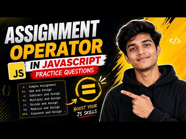 JavaScript Assignment Operators Explained in 10 Minutes 🔥 | Complete Beginner Guide