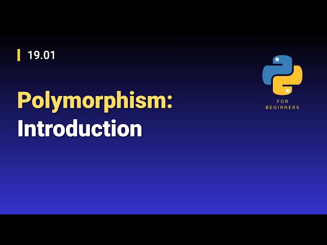 [Python for Beginners]: 19.01. Polymorphism: Introduction