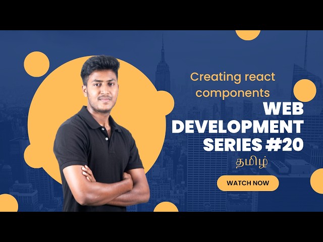 Creating React Components | Web Development Series#20