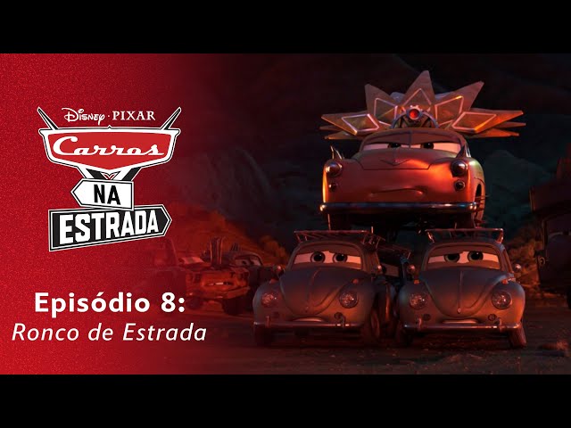 Episódio 8: Ronco na Estrada - Carros Na Estrada, da Disney e Pixar