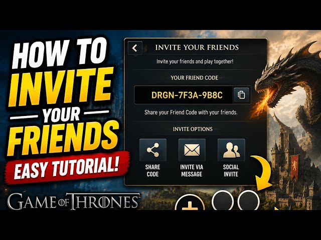How To Invite Your Friends In Game of Thrones: Dragonfire | Easy Tutorial Guide
