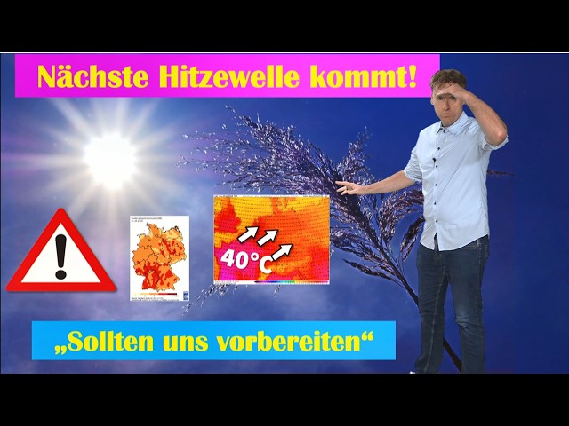 "As sure as death and taxes" - the next major heatwave is heading for Germany!