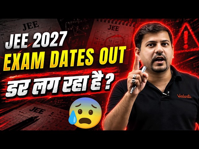 Sir Dar Lag Raha Hai! Anxity😨 JEE Mains 2027 Exam Dates OUT 😱 | NTA Update | Harsh Sir