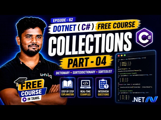 Dotnet C# Free Course 2026 | Ep 62 | C# Collections 04 DIctionary,sorted dictionary & list  in Tamil