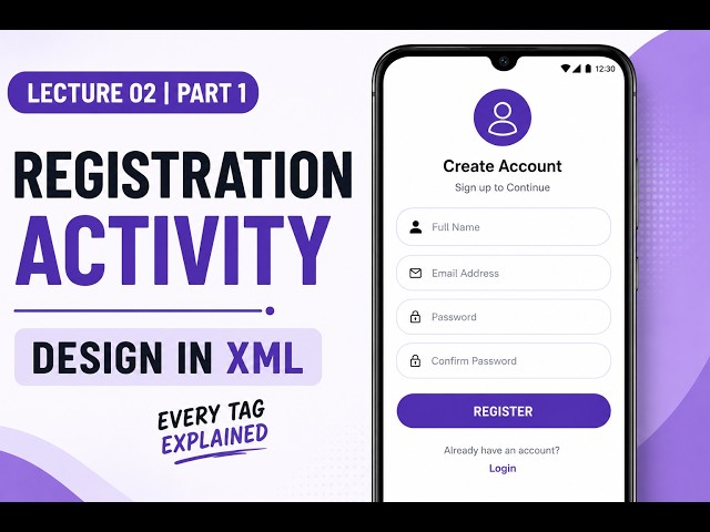 Lecture 02 (P1) | Learn Android Registration Form Design | XML Basics + Emulator (Hindi/Urdu)