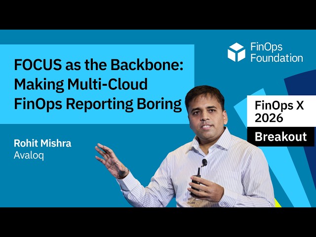 FOCUS as the Backbone: Making Multi-Cloud FinOps Reporting Boring (Avaloq)