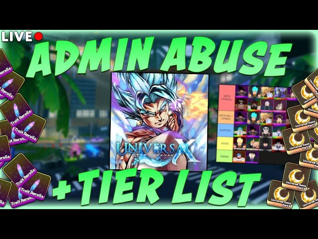 UNIVERSAL TOWER DEFENSE X ADMIN ABUSE EVENT + TIER LIST MAKING! *LIVE*