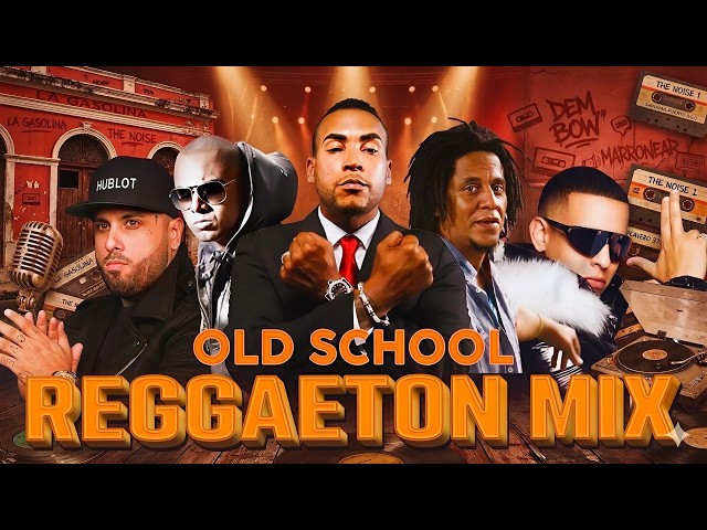 Mix REGGAETON VIEJO Old School Plan B, Don Omar, Tony Dize, Tego Calderon, Daddy Yankee