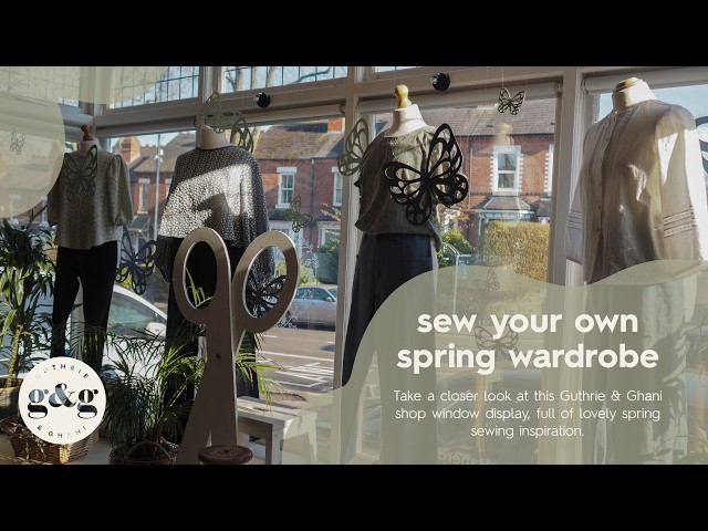 Spring Sewing Inspiration 🌿 Shop Window Outfit Ideas | Blouse Sewing Patterns & Ruby Vest