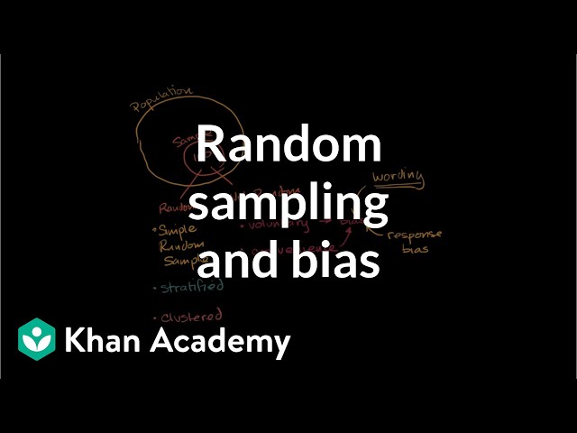Techniques for random sampling and avoiding bias | Study design | AP Statistics | Khan Academy