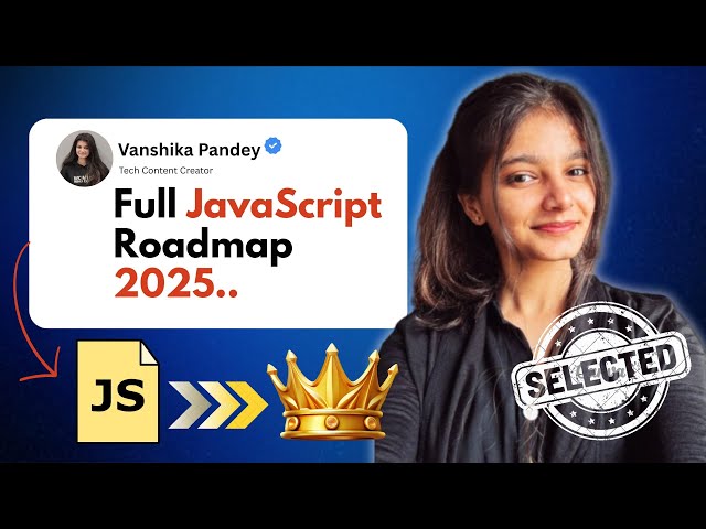 JAVASCRIPT ROADMAP 2025 YOU SHOULD FOLLOW | IMPORTANT TOPICS AND RESOURCES | FRONTEND