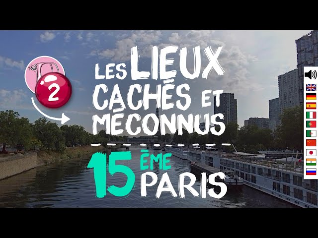 115- Visit hidden and unknown places in the 15th district of Paris (2/2)