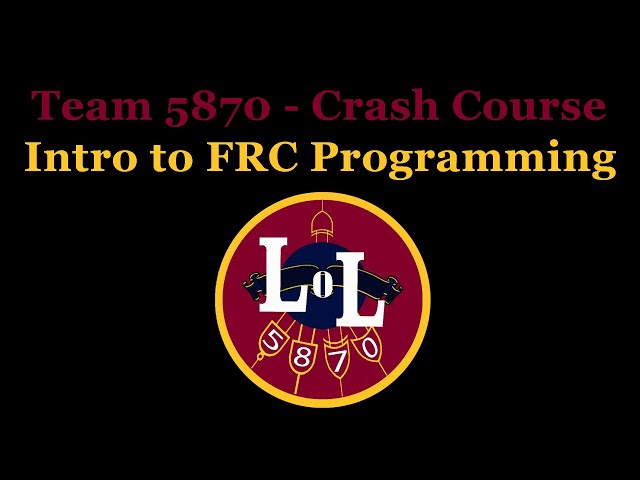 Robotics Crash Course (Programming): Intro to FRC Programming