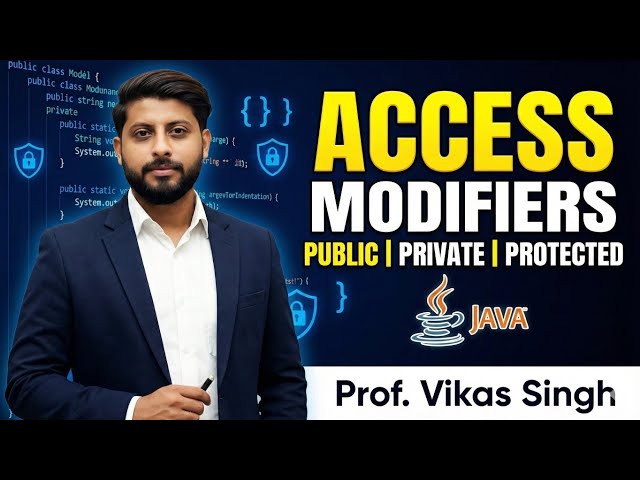 Access Modifiers in Java | Access Specifiers in Java | Protected members in Java | Vikas Singh