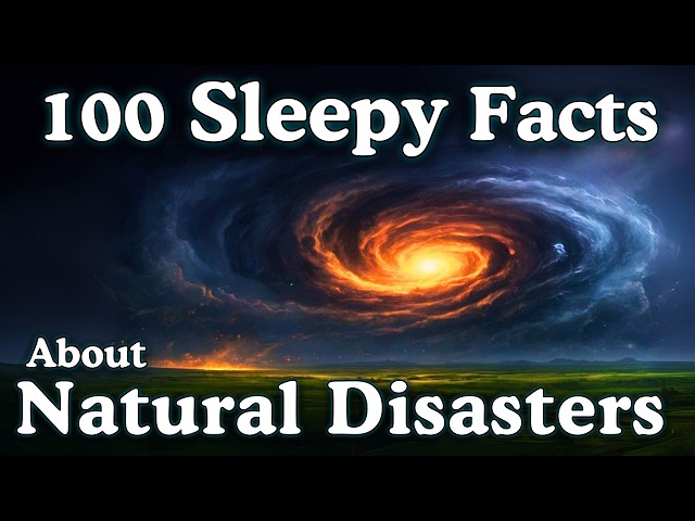 The Most Relaxing Facts About Natural Disasters to Asleep To