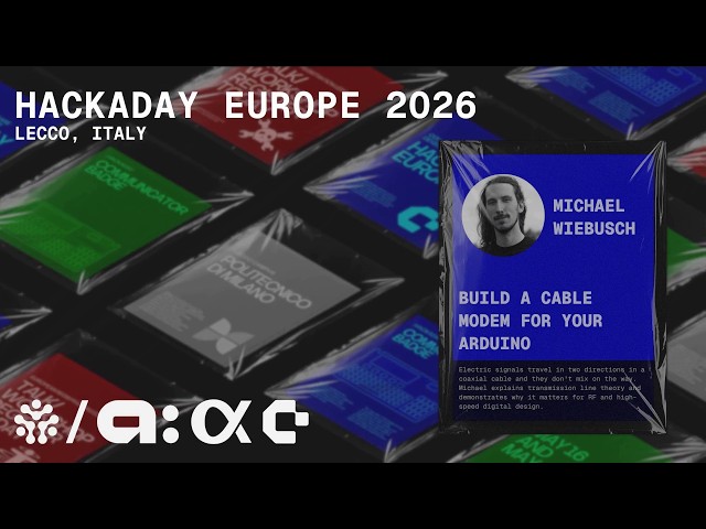 Hackaday Europe 2026: Michael Wiebusch - Build a Cable Modem for your Arduino