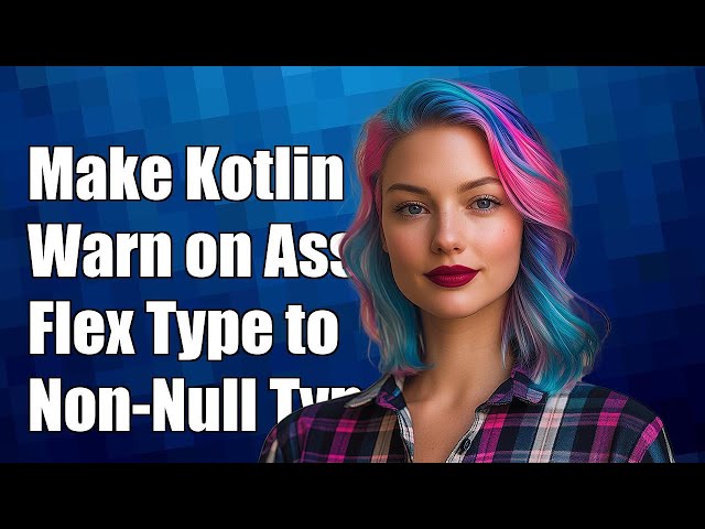 Make Kotlin warn on assignment of flexible/platform type to non-null type?