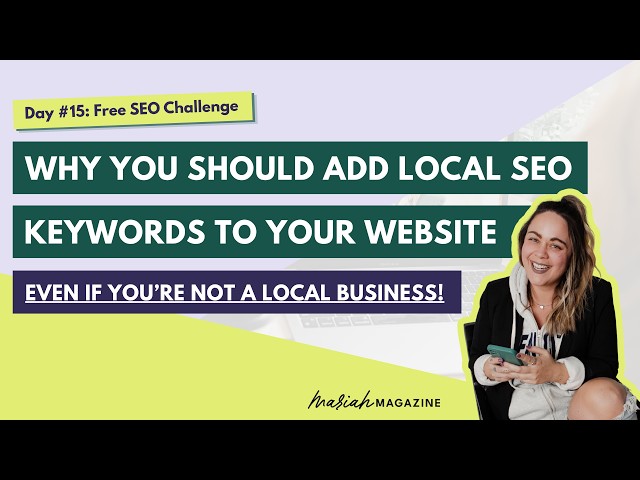 Day 15: Where to Add Local SEO Keywords to Your Website - SEO Challenge for Business Owners