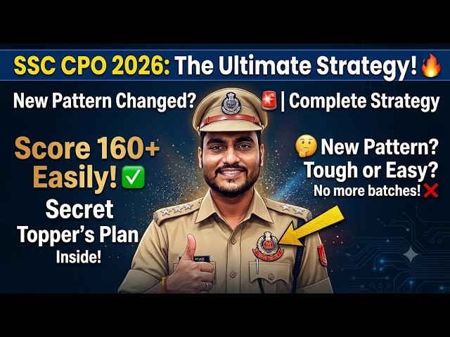 SSC CPO 2026 Exam Pattern Changed: New Strategy & Safe Score | Rohit Tripathi