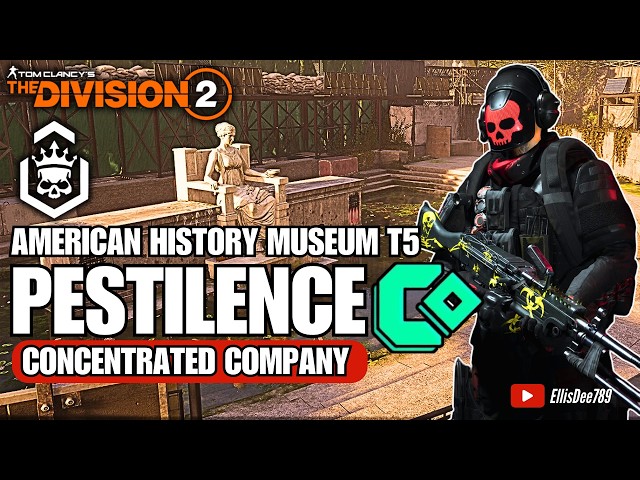 Escalation T5 | American History Museum | PESTILENCE CoCo DPS Build - The Division 2