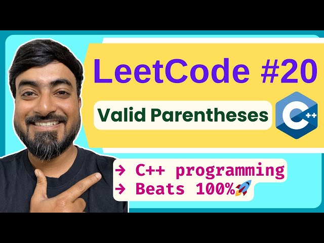 LeetCode 20: Valid Parentheses | C++ Solution + Step-by-Step Explanation (Beats 100%)
