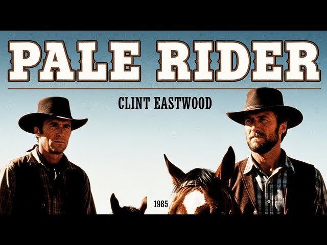 Clint Eastwood | Pale Rider | Watch the Full Western Drama Movie!