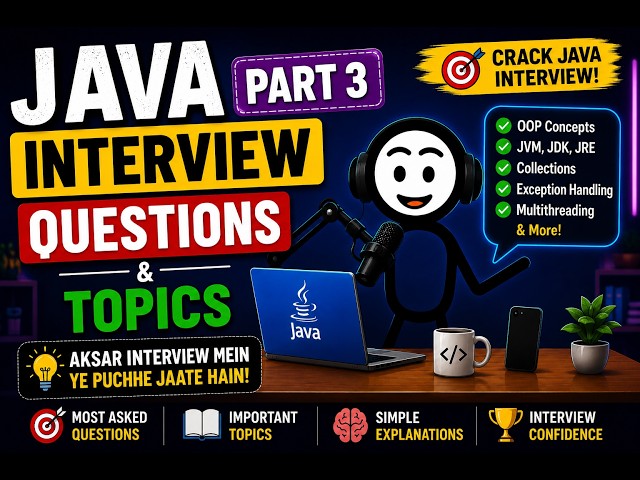 Java Interview Ke Liye Sabse Important Topics - Part 3 | 2026