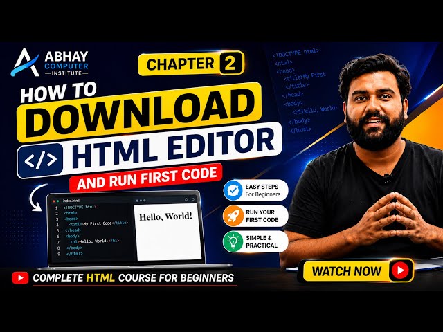How to Download HTML Editor & Run First HTML Code | HTML Chapter 2 | Hindi