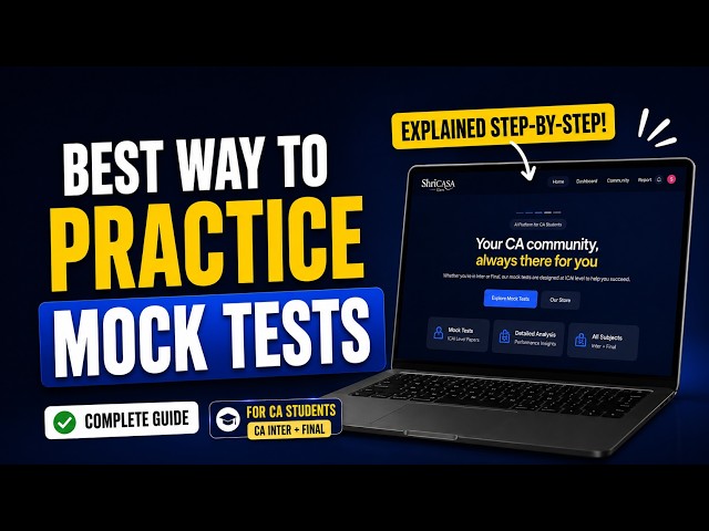 Best Way to Practice Mock Tests for CA Inter & Final | ShriCASA.