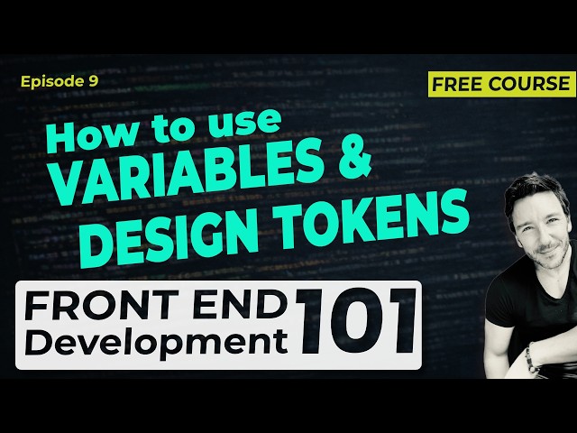 Variables and Design Tokens - Coding for Beginners - Ep8