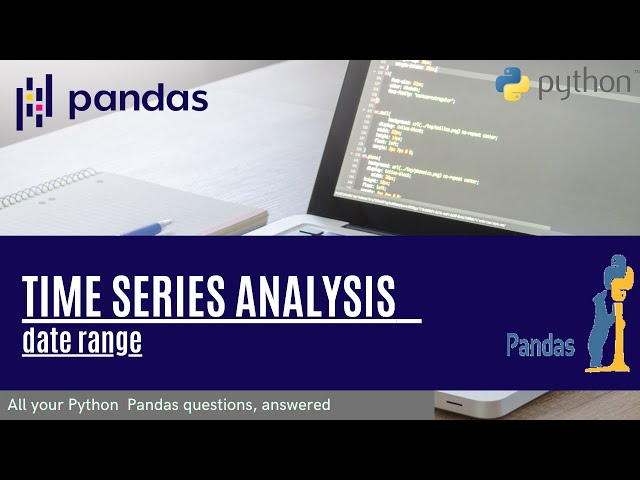 Time series analysis using pandas in python 2 -  date range | Data Science  | Machine learning