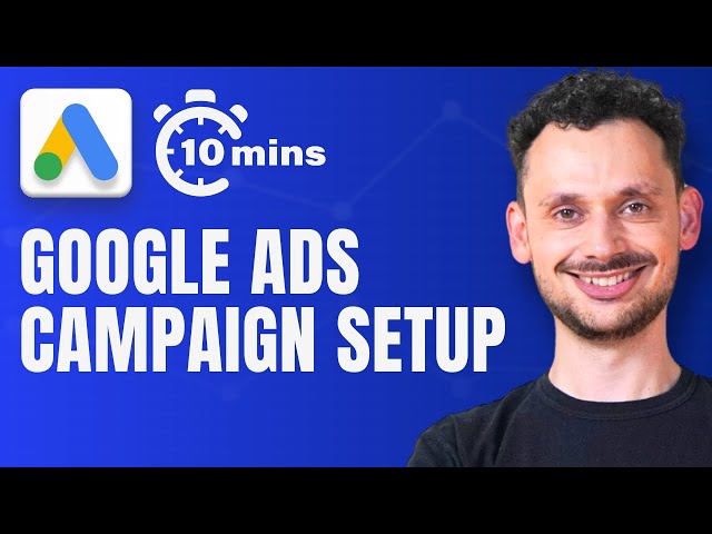 Google Ads Account Setup in 10 Minutes (2026)