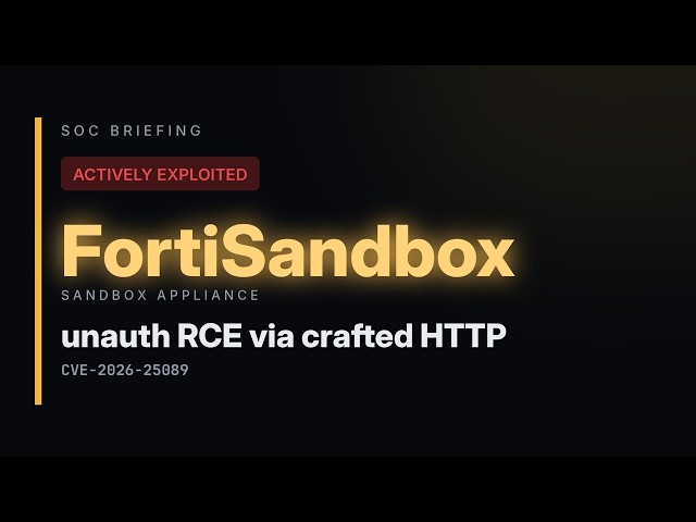FortiSandbox unauth RCE via crafted HTTP | SOC Briefing Jul 19