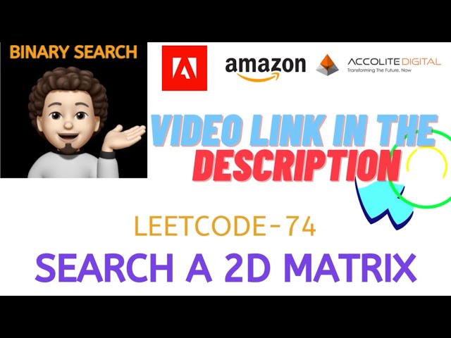 Search a 2D Matrix | Made Super Easy | Binary Search | AMAZON | Leetcode-74