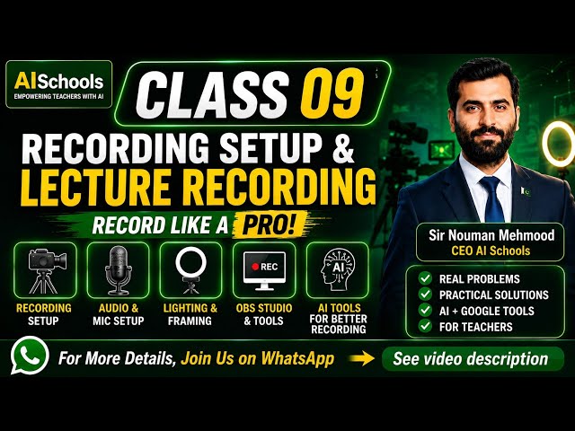 Class 09 | Every Teacher Must Learn This! | Professional Lecture Recording Setup | AI Crash Course 
