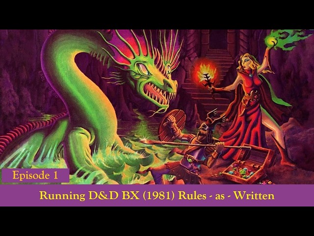 Running D&D BX (1981) Rules as Written - Episode 1