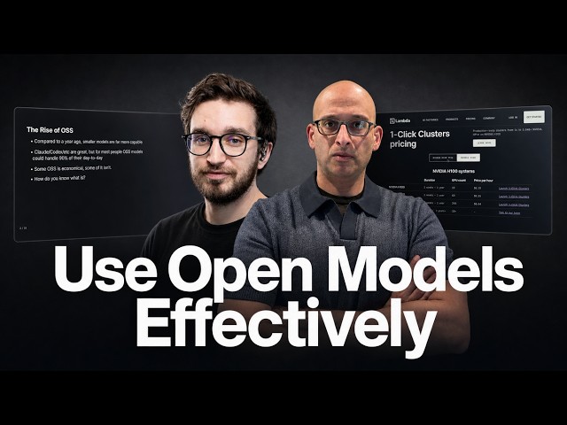 How To Use Open Models Effectively