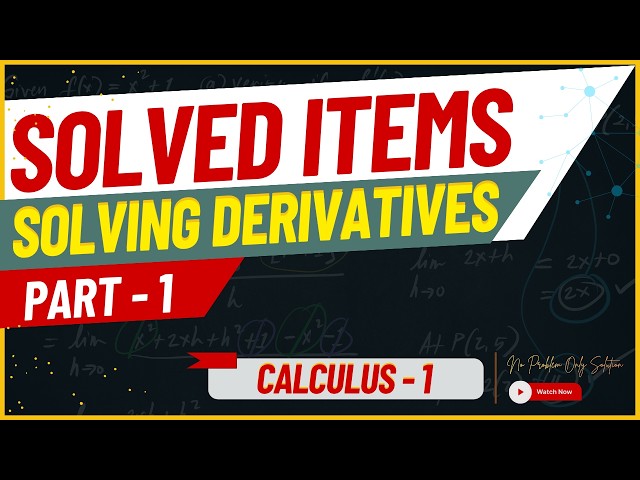 Solving Derivatives | Part I | Limit Process and Basic Rules | Calculus I with Analytic Geometry