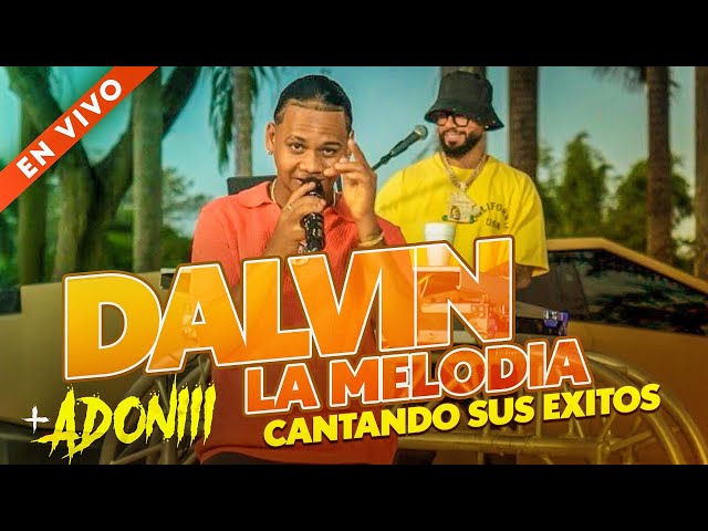 DALVIN LA MELODIA 🎤 CANTANDO SUS EXITOS EN VIVO CON DJ ADONI 🥃🎧 ( BACHATA MIX )