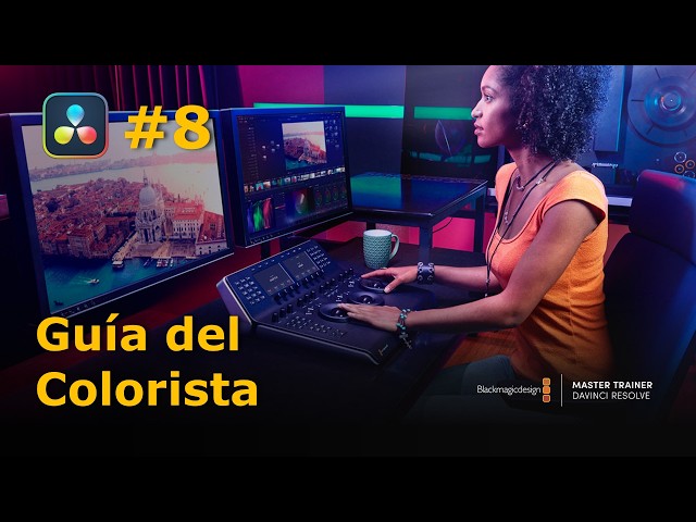 Colorist Guide Course - Class 8 - Image Properties